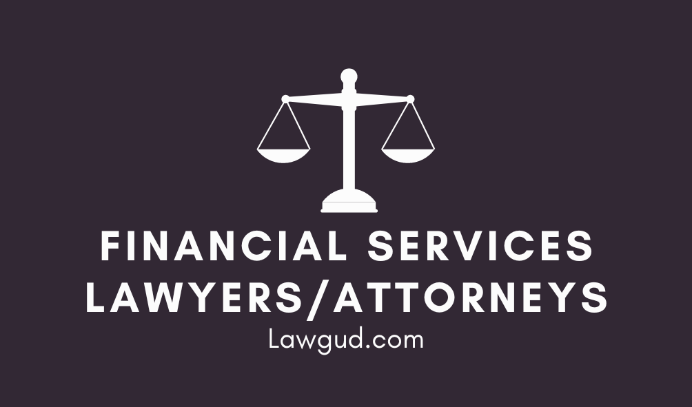 Financial Services Lawyers Attorneys