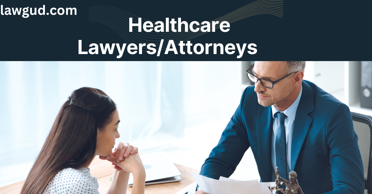 Healthcare Lawyers Attorneys