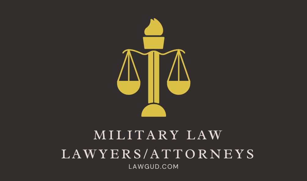 Military Law Lawyers Attorneys